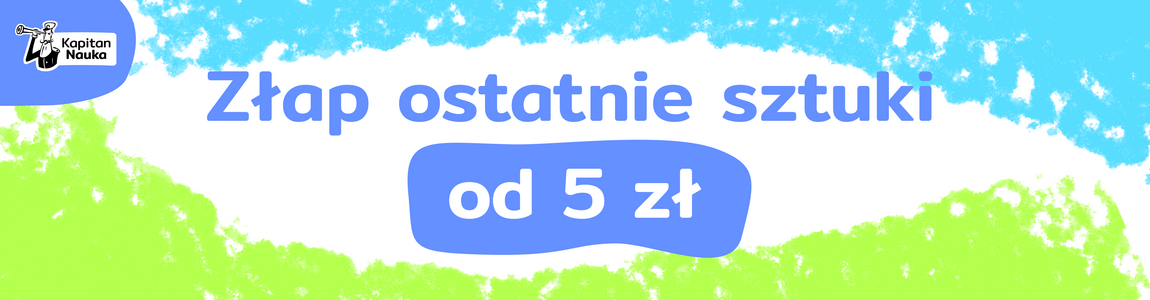 Złap ostatnie sztuki z rabatem do -60% | Outlet Kapitan Nauka